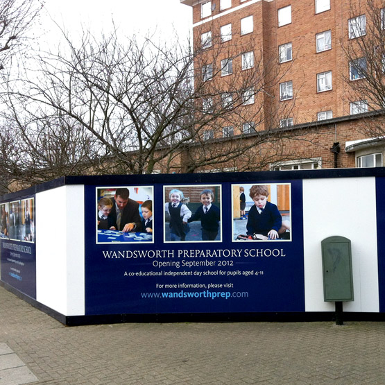 Hoardings for Wandsworth Preparatory School 